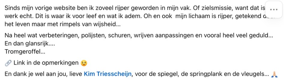 Post van Karlijn bij de lancering van haar nieuwe website: dank je wel aan jou, lieve Kim Triesscheijn, voor de spiegel, de springplank en de vleugels